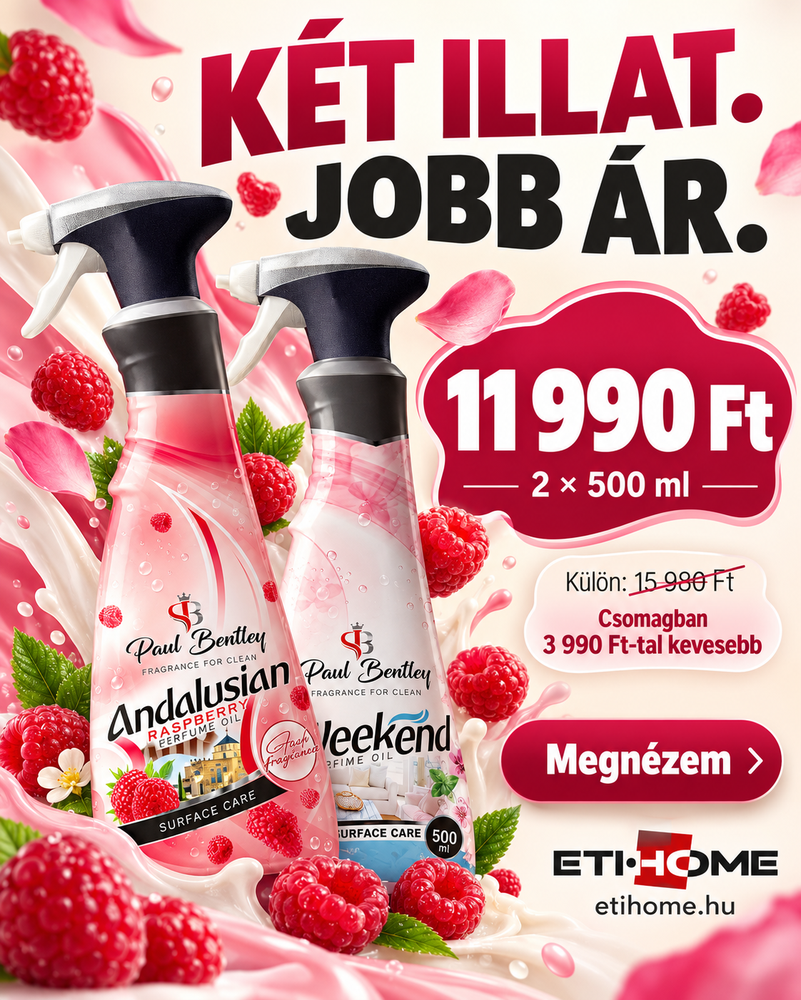 Málna + Weekend akció